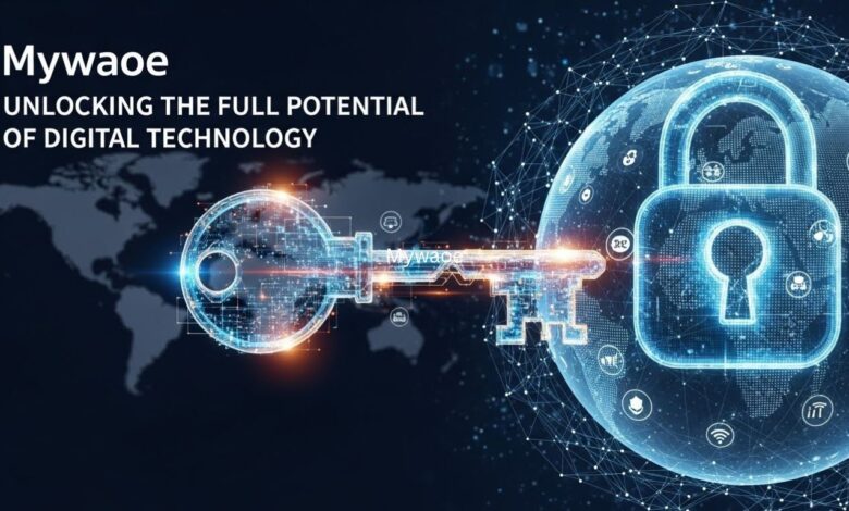 Mywaoe: Unlocking the Full Potential of Digital Technology