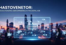 Hastovenetor: Revolutionizing User Experience in the Digital Age