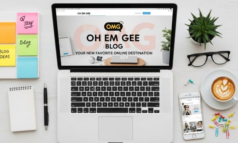 Oh Em Gee Blog: Your New Favorite Online Destination