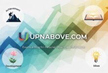 Upnabove.com: Essential Blog for Personal Growth and Motivation