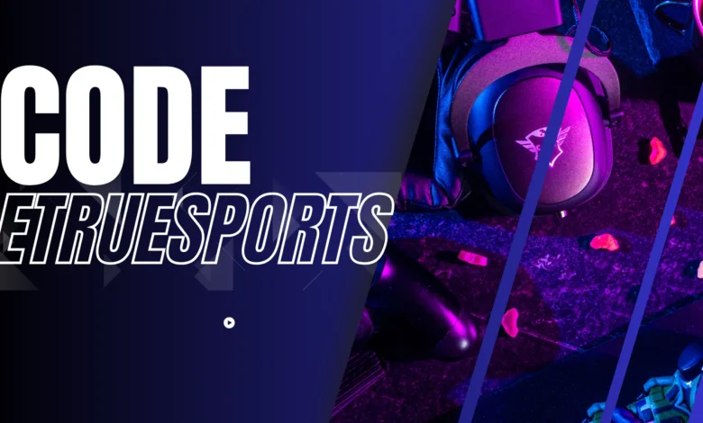 Codes Etruesports: Revolutionizing the eSports Landscape